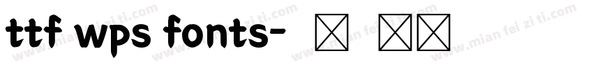 ttf wps fonts字体转换